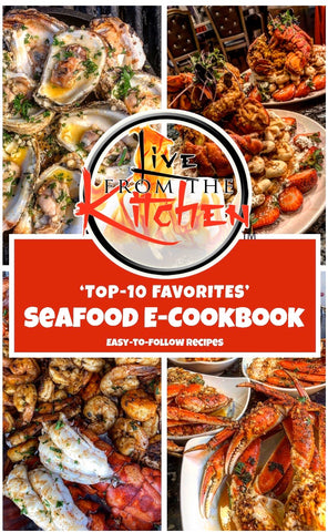 LiveFromTheKitchen’s “Top 10 Favorites” Seafood E-Cookbook!