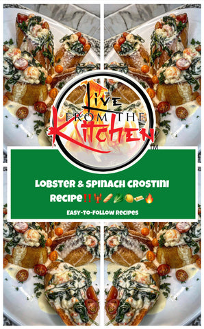 Lobster & Spinach Crostini Bread Recipe!